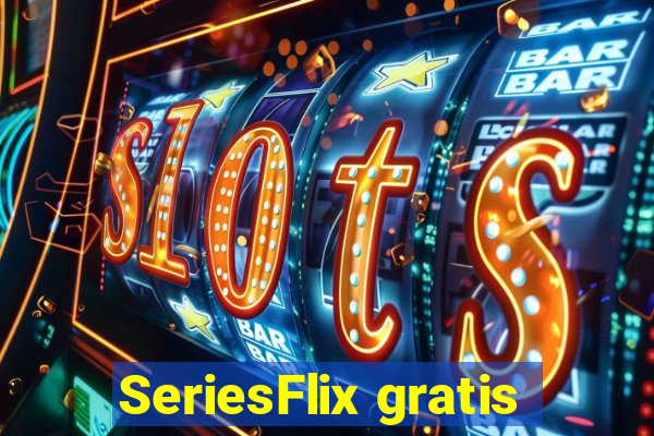 SeriesFlix gratis